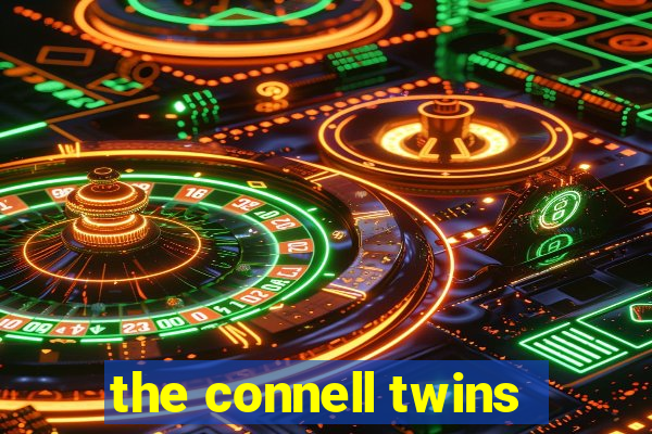 the connell twins